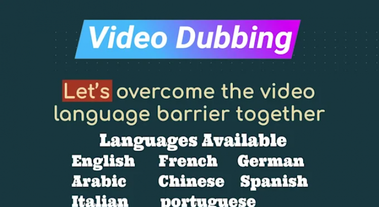 I will dubbing or translating your video into english, french, german, spanish, arabic
